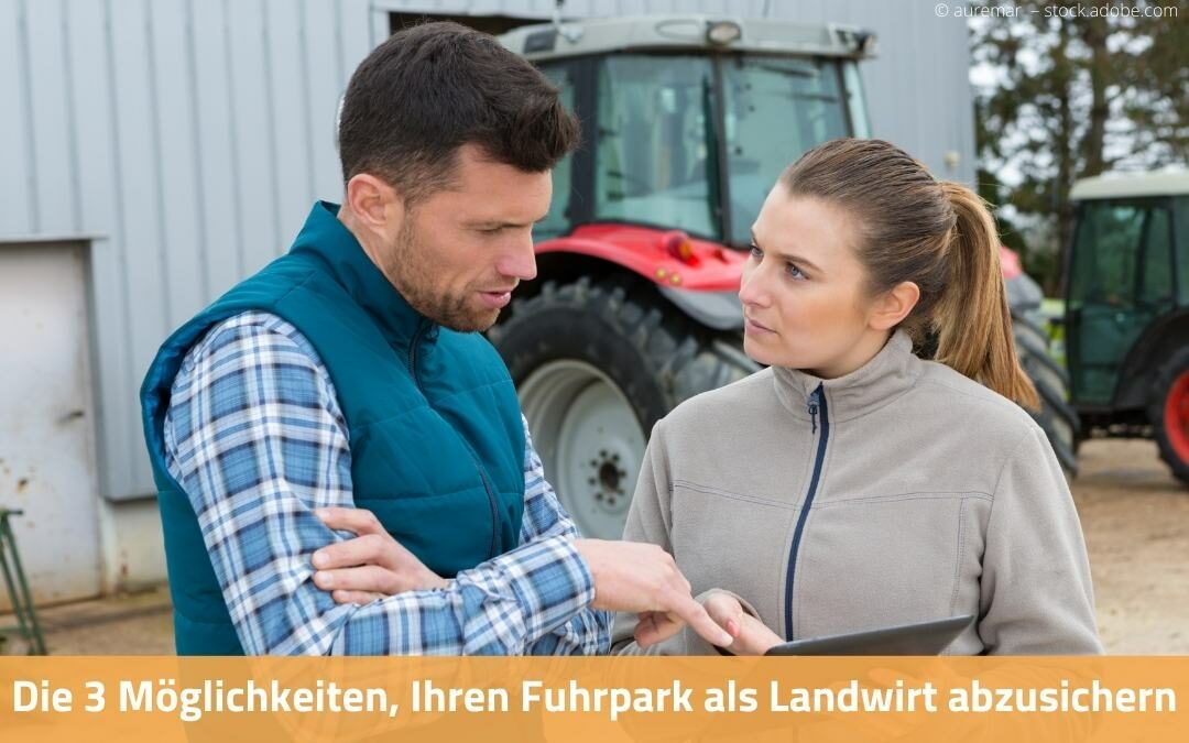 Fuhrpark als Landwirt versichern